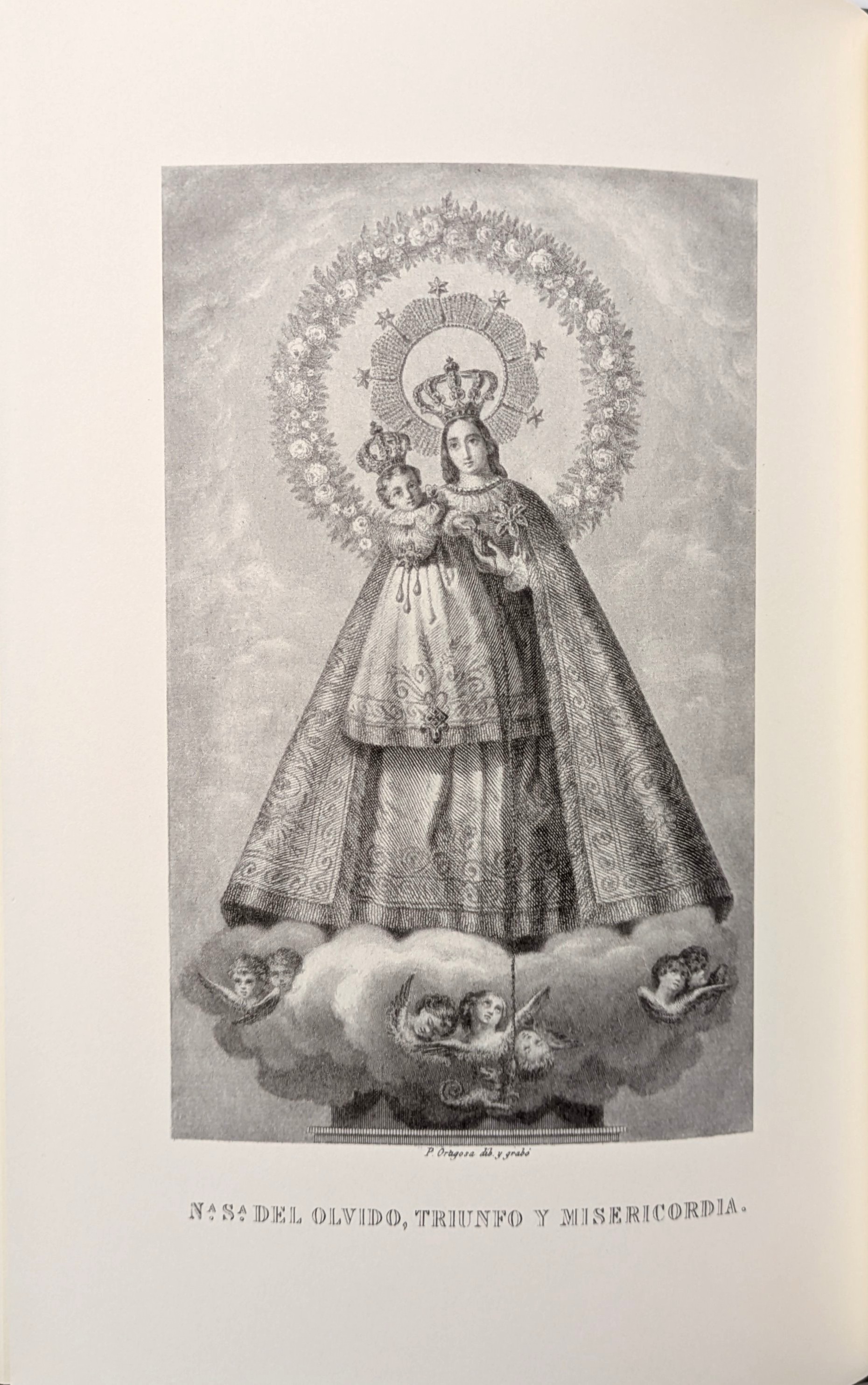 Grabado del libro Ejercicio mensual a María Santísima del Olvido, Triunfo y Misericordias, de Nuestra Señora del Olvido, Triunfo y Misericordias. El grabado es obra de Pedro Ortigosa, prestigioso artista de su tiempo, que fue director de la clase de grabado en dulce de la Academia de Bellas Artes