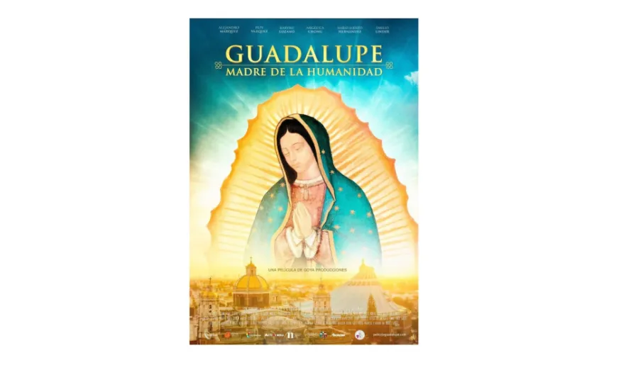 'Guadalupe: Madre de la humanidad'