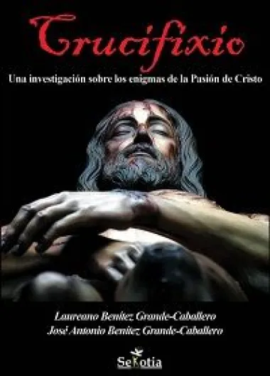 'Crucifixio', no solo es un libro más sobre el Relato de la Pasión