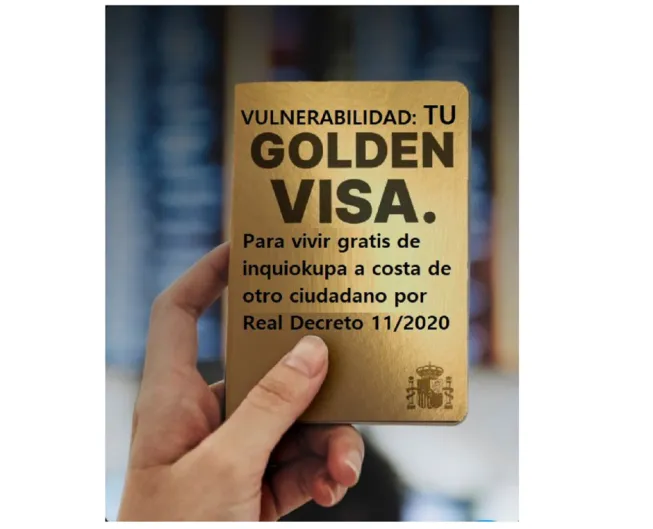 Los afectados por la okupación estallan contra el Gobierno. "Vulnerabilidad: tu Golden Visa para vivir gratis de inquiokupa a costa de otro ciudadano por Real Decreto 11/2020"