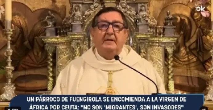 Un cura valiente: No son inmigrantes son invasores 