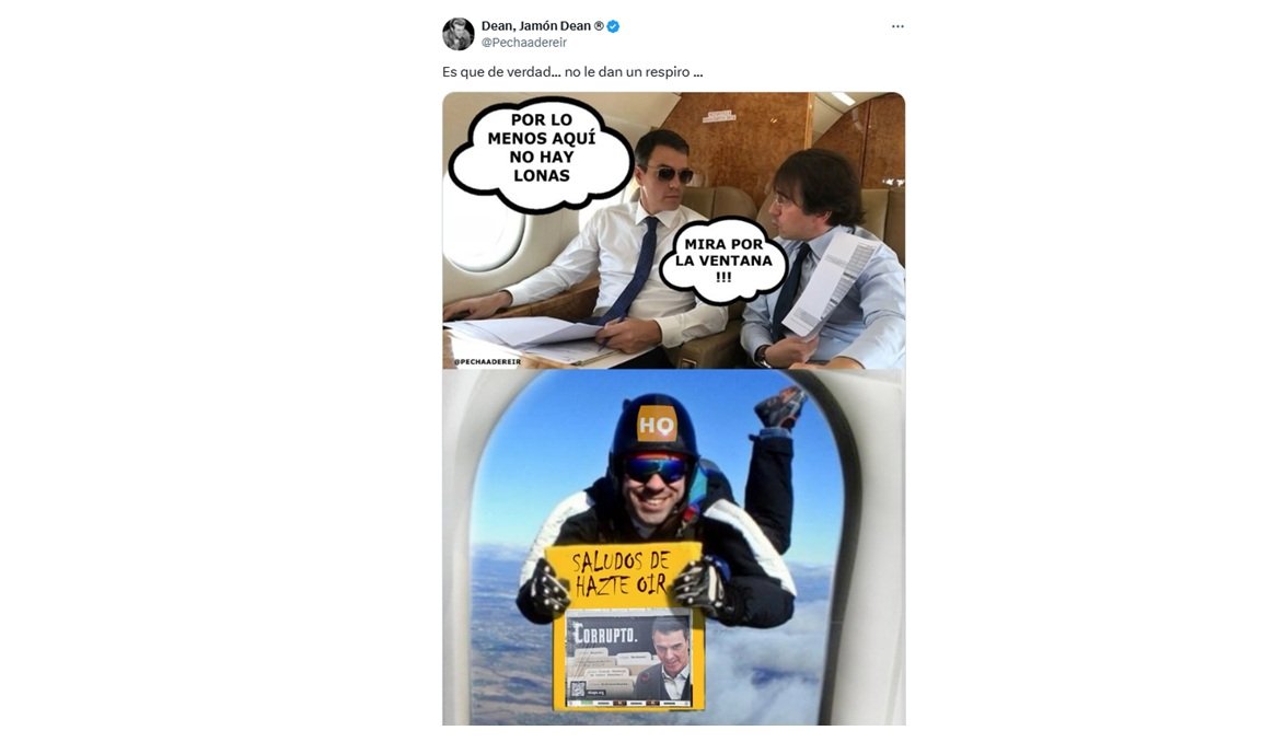 Sánchez, perseguido... hasta por el aire Sánchez, perseguido... hasta por el aire