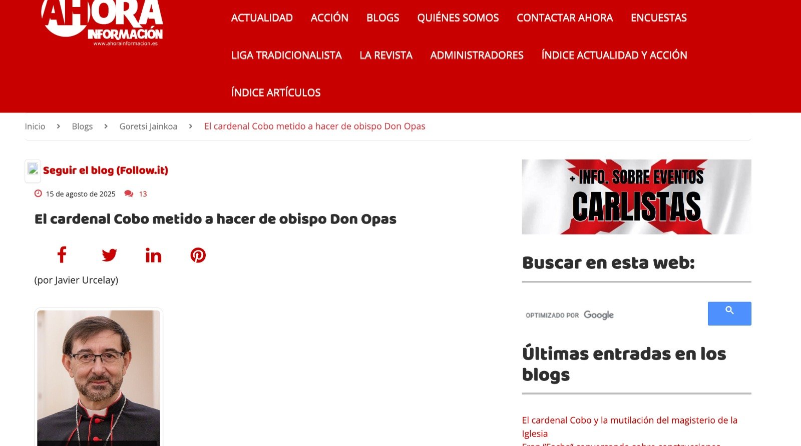 El autor es Javier Urcelay, en Ahora información, una revista de hondo calado intelectual, órgano oficial de los tradicionalistas El autor es Javier Urcelay, en Ahora información, una revista de hondo calado intelectual, órgano oficial de los tradicionalistas