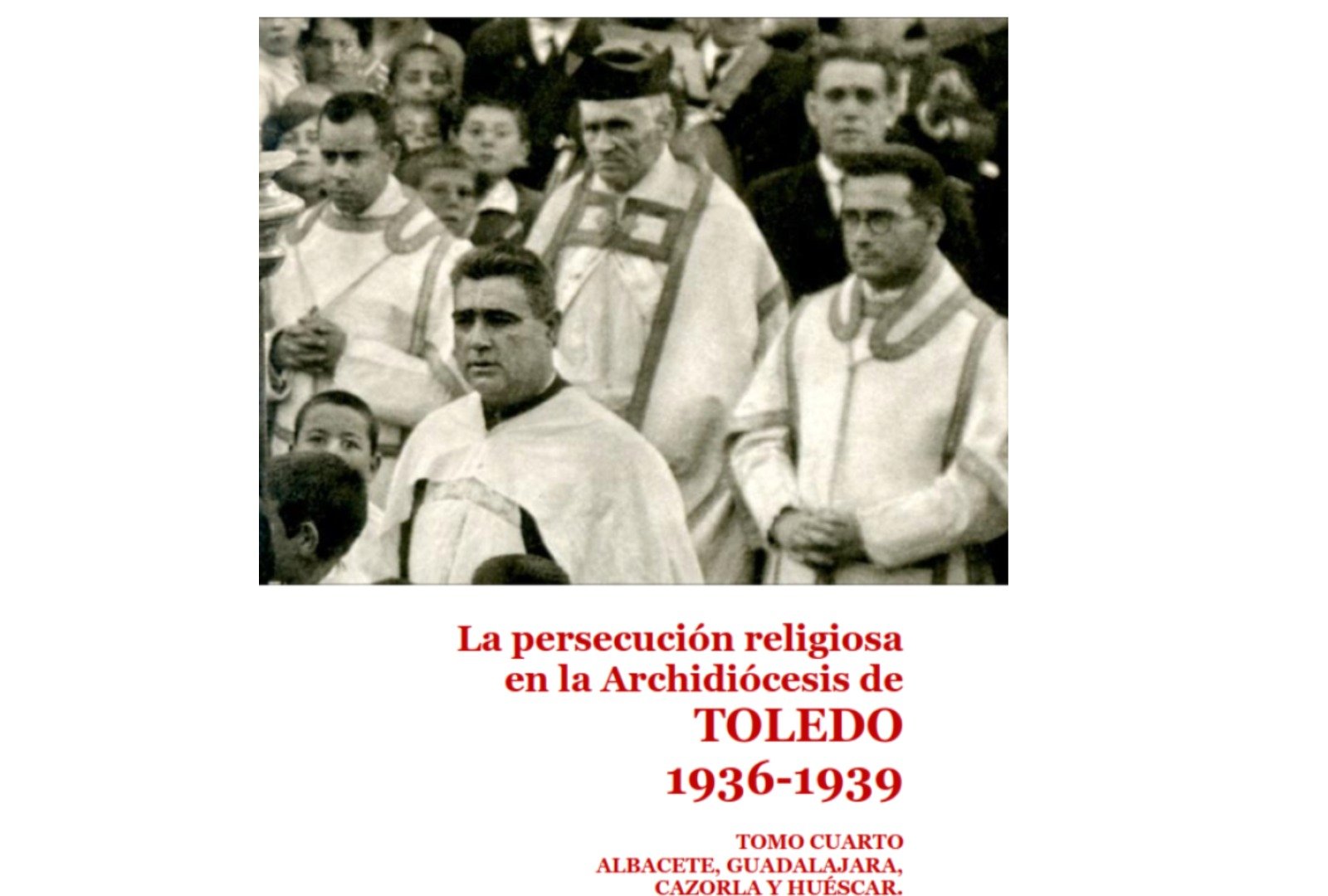 Portada del cuarto volumen de la obra de Jorge López Teulón sobre la persecución religiosa en la archidiócesis de Toledo