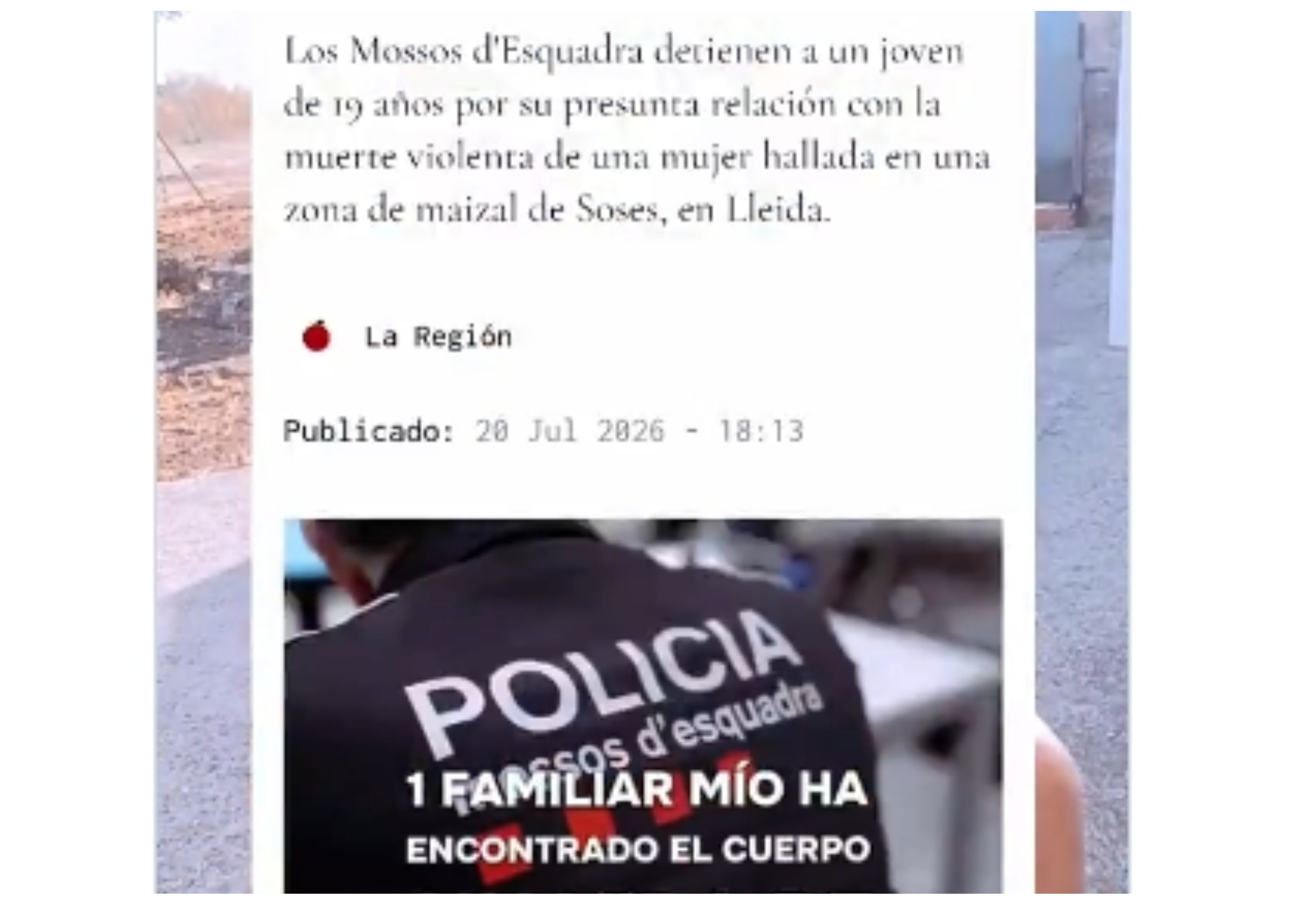 "¿Qué más tiene que ocurrir para que los catalanes se den cuenta de lo que está pasando en su tierra?", se pregunta una mujer, cuyo familiar encontró el cuerpo de la mujer, en un campo de máiz de la localidad leridana
