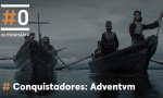 'Conquistadores Adventum', más Leyenda Negra contra España... por si había poca