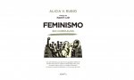 'Feminismo sin complejos', el último libro de Alicia Rubio