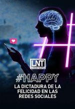 ‘Happy, la dictadura de la felicidad en las redes sociales’