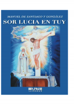 El nuevo libro de Manuel de Santiago titulado 'Sor Lucia en Tuy'