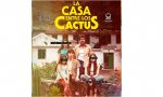 `La casa entre los cactus'